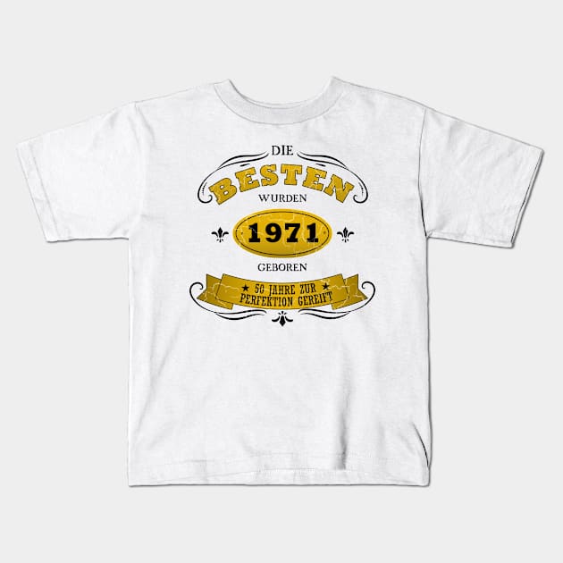 Geburtstag 1971 50 Jahre Birthday Kids T-Shirt by JG0815Designs